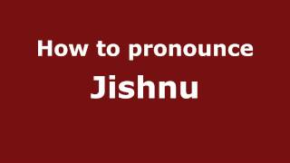 How to pronounce Jishnu
