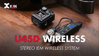 Introducing the Xvive U45D Stereo Wireless IEM System