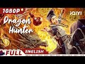 【ENG SUB】Dragon Hunter | Fantasy, Costume | Chinese Movie 2024 | iQIYI MOVIE ENGLISH