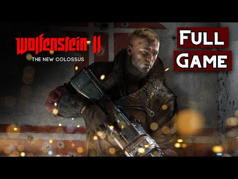 Wolfenstein II: The New Colossus | Full Game I Am Death Incarnate Difficulty Walkthrough