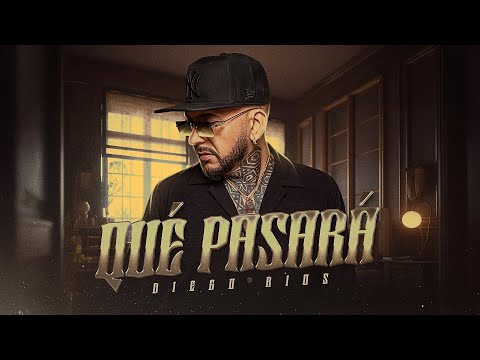 Diego Ríos - ¿Qué Pasará? (Official Lyric Video)