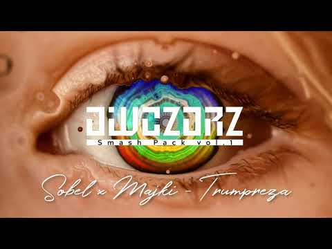 SOBEL X MAJKI - TRUMPREZA (OWCZORZ SMASH)