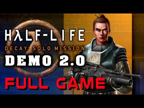 Half-Life Decay: Solo Mission (Demo v2.0) - Full Game Walkthrough