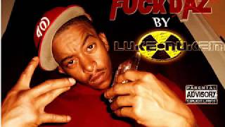 FUCK DAZ BY LUKE NUKEM DAZ DISS SONG