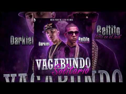 Beltito Ft. Darkiel - Vagabundo Solitario( audio official ) Reggaeton 2016