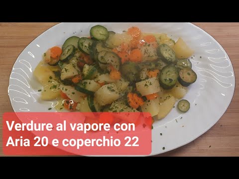 Verdure al vapore con ARIA 20 e coperchio 22