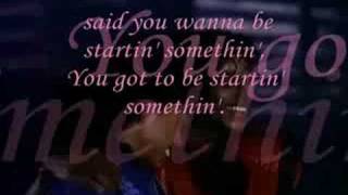 Wanna Be Startin&#39; Somethin&#39; Akon ft Michael J. with Lyrics