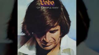 Lobo - There Ain&#39;t No Way