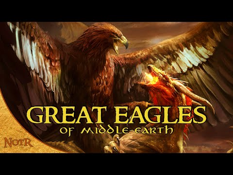 The Great Eagles of Middle-earth | Tolkien Explained
