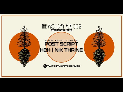 The Monday Mix: 002 Feat. Post Script, H2H & Nik Thrine