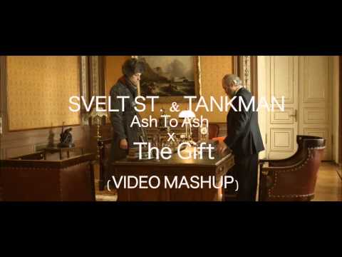 SVELT ST. & TANKMAN (Ash to Ash) & The Gift (Short Film) Music Video Mashup