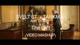 SVELT ST. & TANKMAN (Ash to Ash) & The Gift (Short Film) Music Video Mashup
