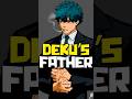 The Biggest LIE In My Hero Academia Was Hisashi Midoriya MHA S Ending Explained Shorts