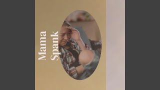Mama Spank