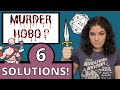 6 Ways to Deal With Murder Hobos (GM RPG Tips)