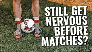 How To Calm Your Nerves In Soccer | If you get nervous before soccer games / football matches ...