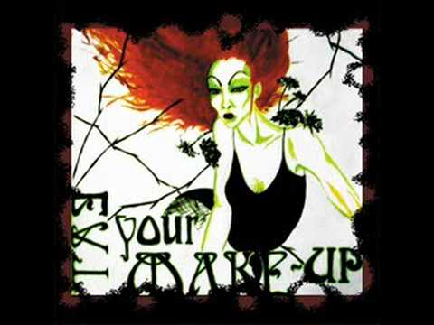 Eat Your Make Up - I Was The Murderer