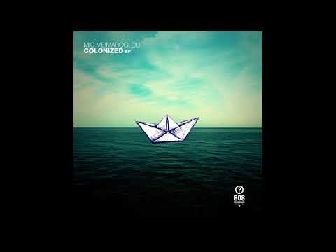 Mic Meimaroglou   Colonized (Original Mix)