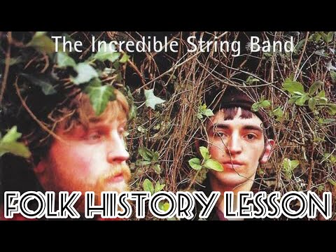 Folk History Lesson - Incredible String Band