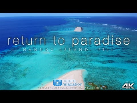 FIJI ISLANDS in 4K: "Return to Paradise" (+ Music) 2HR Nature Relaxation™ Ambient Film