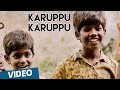 Karuppu Karuppu Video Song Kaakka Muttai Dhanush G V Prakash Kumar Fox Star Studios