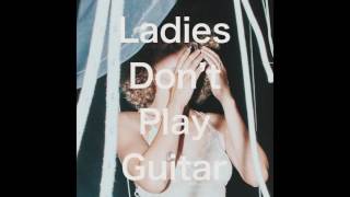 Tennis - Ladies Don't Play Guitar video