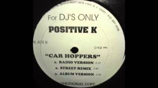 Positive K - Car Hoppers (Street Version)