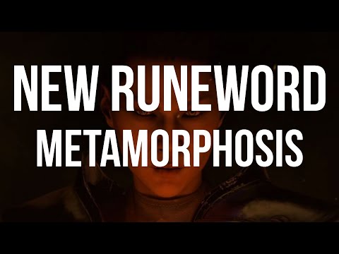 NEW RUNEWORD - Metamorphosis - New Mechanics?