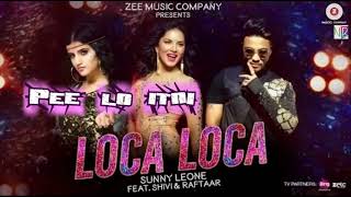 Loca Loca Lyrics | Sunny Leone, Raftaar &amp; Shivi | Ariff Khan | Zee Music Company