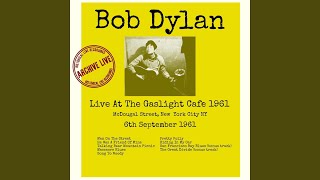 Song To Woody (Live Gaslight Cafe 6th September 1961)