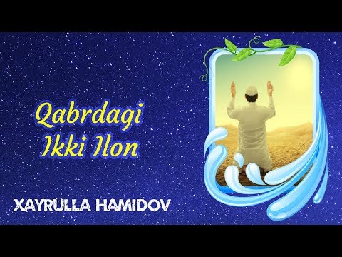 Hayrulla Hamidov - Qabrdagi Ikki Ilon ( Voqea )