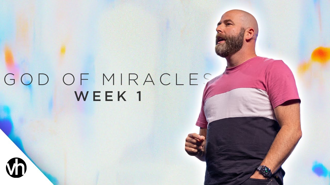God Of Miracles Week 1