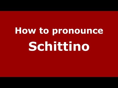How to pronounce Schittino (Italian/Italy)  - PronounceNames.com
