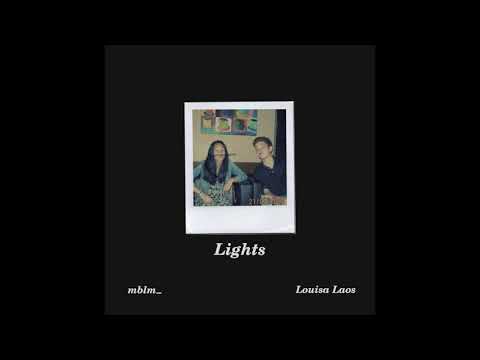 mblm_ & Louisa Laos - Lights