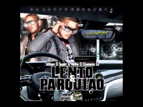Julio Voltio Ft Jetson El Super - Lento & Parquiao
