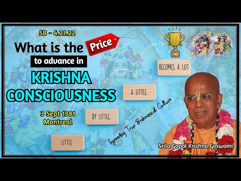 Advance in KRISHNA CONSCIOUSNESS | Srila Gopal Krishna Goswami | SB 4.21.22 | Montreal | 3 Sept 1981