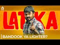 Bandook Ya Lighter Latika BB Ki Vines