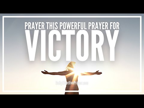 Prayer For Victory | Powerful Victory Prayer Video