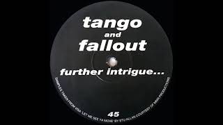 Tango and Fallout - Further Intrigue (Mix 1)