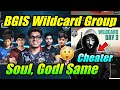 BGIS Wildcard New Group 😮 Soul, Godl Same 😳 Cheater, News