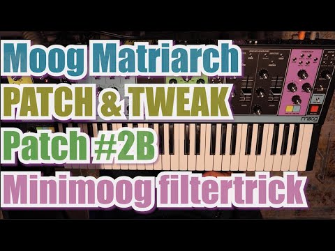 Patch 2b basic minimoog filter trick