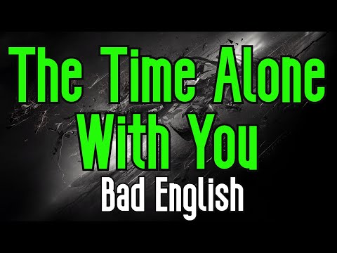 The Time Alone With You (KARAOKE) | Bad English