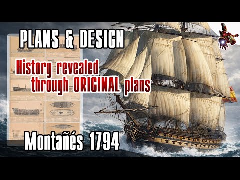 The 74-Gun Spanish Warship MONTANES: PLANS & DESIGN * History revealed through ORIGINAL plans * SsmH