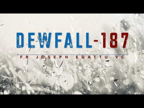 Dewfall 187 - Will you pass the test?