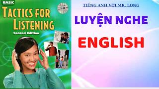 Luyện nghe tiếng Anh| Unit 23| Tactics For listening| Basic