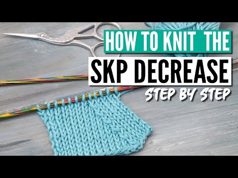 How To Knit Skp A Super Near Left Leaning Decrease