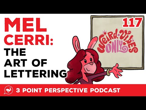 Art of Lettering with Mel Cerri | 3PP #117 Full Video