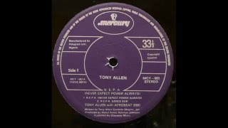 Tony Allen - N. E. P. A. (Never Expect Power Always)