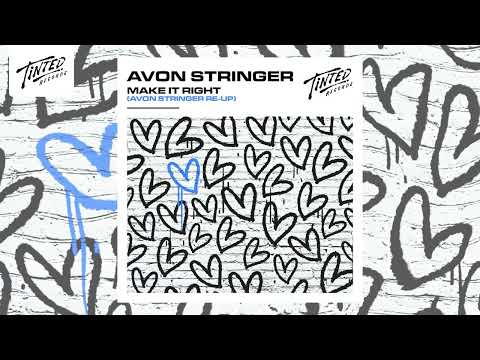 Avon Stringer - Make It Right (Avon Stringer Re-Up)