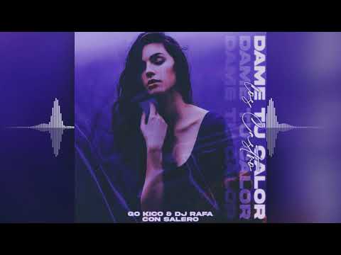 Los Castro & Dj Rafa Con Salero - Dame Tu Calor (Remix 2021 Para Fiestas)